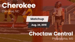 Matchup: Cherokee  vs. Choctaw Central  2018