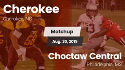 Matchup: Cherokee  vs. Choctaw Central  2019