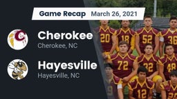 Recap: Cherokee  vs. Hayesville 2021