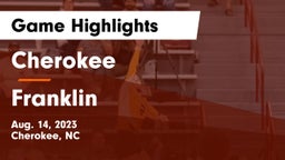 Cherokee  vs Franklin  Game Highlights - Aug. 14, 2023