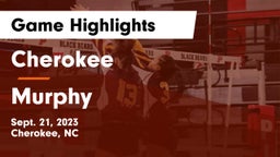Cherokee  vs Murphy  Game Highlights - Sept. 21, 2023
