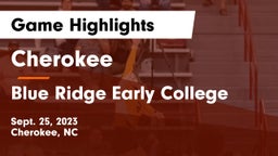 Cherokee  vs Blue Ridge Early College Game Highlights - Sept. 25, 2023