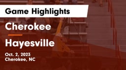 Cherokee  vs Hayesville Game Highlights - Oct. 2, 2023