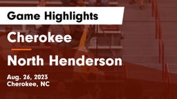 Cherokee  vs North Henderson  Game Highlights - Aug. 26, 2023