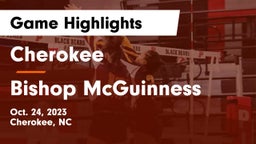 Cherokee  vs Bishop McGuinness Game Highlights - Oct. 24, 2023