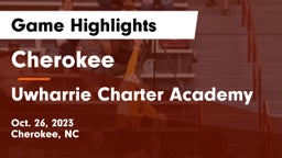 Cherokee  vs Uwharrie Charter Academy Game Highlights - Oct. 26, 2023