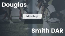 Matchup: Douglas  vs. Smith DAR  2016