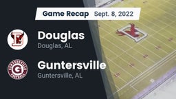 Recap: Douglas  vs. Guntersville  2022