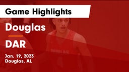 Douglas  vs DAR Game Highlights - Jan. 19, 2023