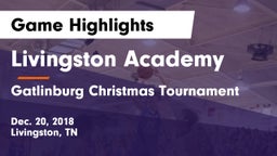 Livingston Academy vs Gatlinburg Christmas Tournament Game Highlights - Dec. 20, 2018