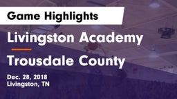 Livingston Academy vs Trousdale County  Game Highlights - Dec. 28, 2018