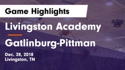 Livingston Academy vs Gatlinburg-Pittman Game Highlights - Dec. 28, 2018