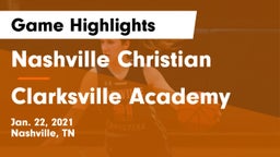 Nashville Christian  vs Clarksville Academy Game Highlights - Jan. 22, 2021