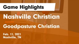 Nashville Christian  vs Goodpasture Christian  Game Highlights - Feb. 11, 2021