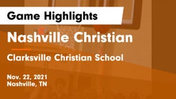 Nashville Christian  vs Clarksville Christian School Game Highlights - Nov. 22, 2021