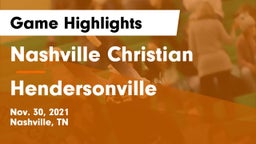 Nashville Christian  vs Hendersonville  Game Highlights - Nov. 30, 2021