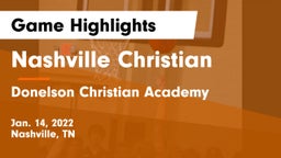 Nashville Christian  vs Donelson Christian Academy  Game Highlights - Jan. 14, 2022