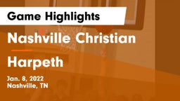 Nashville Christian  vs Harpeth  Game Highlights - Jan. 8, 2022