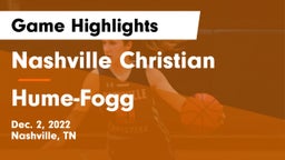 Nashville Christian  vs Hume-Fogg  Game Highlights - Dec. 2, 2022