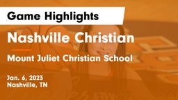 Nashville Christian  vs Mount Juliet Christian School Game Highlights - Jan. 6, 2023
