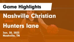 Nashville Christian  vs Hunters lane Game Highlights - Jan. 30, 2023