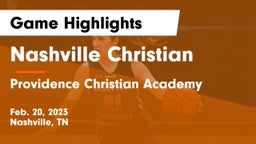 Nashville Christian  vs Providence Christian Academy  Game Highlights - Feb. 20, 2023