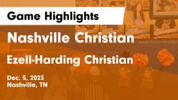 Nashville Christian  vs Ezell-Harding Christian  Game Highlights - Dec. 5, 2023