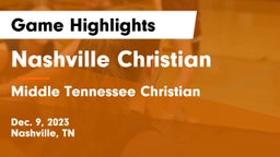 Nashville Christian  vs Middle Tennessee Christian Game Highlights - Dec. 9, 2023