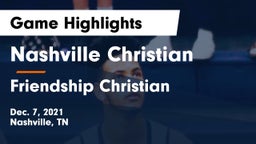 Nashville Christian  vs Friendship Christian  Game Highlights - Dec. 7, 2021