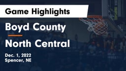 Boyd County vs North Central  Game Highlights - Dec. 1, 2022