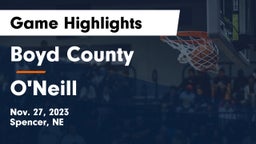 Boyd County vs O'Neill  Game Highlights - Nov. 27, 2023