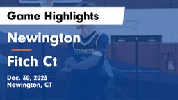 Newington  vs Fitch  Ct Game Highlights - Dec. 30, 2023