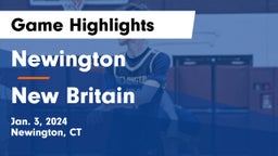 Newington  vs New Britain  Game Highlights - Jan. 3, 2024