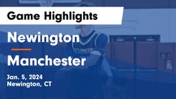 Newington  vs Manchester  Game Highlights - Jan. 5, 2024