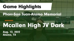 Pharr-San Juan-Alamo Memorial  vs Mcallen High JV Dark Game Highlights - Aug. 12, 2022