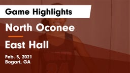 North Oconee  vs East Hall  Game Highlights - Feb. 5, 2021