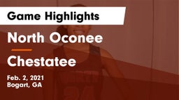 North Oconee  vs Chestatee  Game Highlights - Feb. 2, 2021