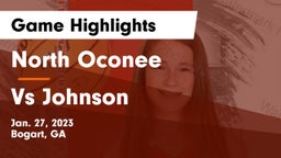 North Oconee  vs Vs Johnson Game Highlights - Jan. 27, 2023