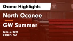 North Oconee  vs GW Summer Game Highlights - June 6, 2023