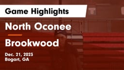 North Oconee  vs Brookwood Game Highlights - Dec. 21, 2023