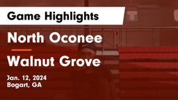 North Oconee  vs Walnut Grove  Game Highlights - Jan. 12, 2024