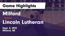 Milford  vs Lincoln Lutheran  Game Highlights - Sept. 8, 2022