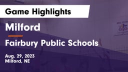 Milford  vs Fairbury Public Schools Game Highlights - Aug. 29, 2023