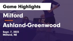 Milford  vs Ashland-Greenwood  Game Highlights - Sept. 7, 2023