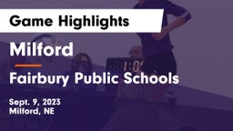 Milford  vs Fairbury Public Schools Game Highlights - Sept. 9, 2023