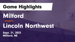 Milford  vs Lincoln Northwest Game Highlights - Sept. 21, 2023