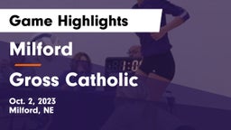 Milford  vs Gross Catholic  Game Highlights - Oct. 2, 2023