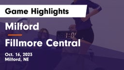 Milford  vs Fillmore Central  Game Highlights - Oct. 16, 2023