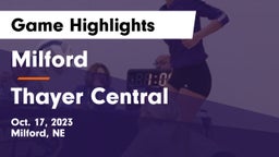 Milford  vs Thayer Central  Game Highlights - Oct. 17, 2023