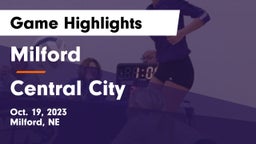 Milford  vs Central City  Game Highlights - Oct. 19, 2023